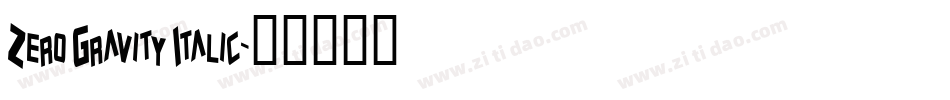 Zero Gravity Italic字体转换